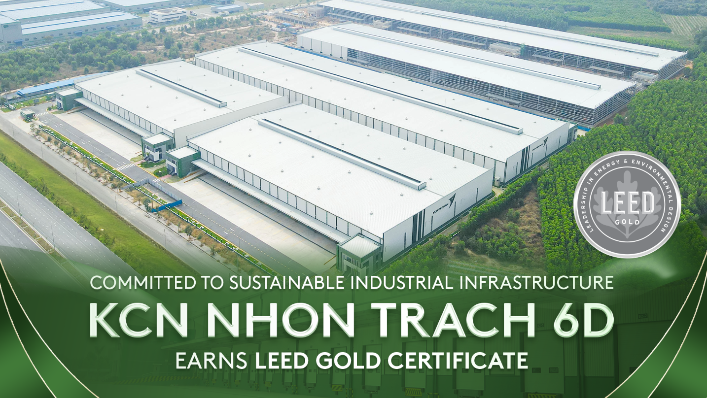 KCN VIETNAM OFFICIALLY EARNS LEED GOLD CERTIFICATION FOR KCN NHON TRACH 6D – DONG NAI